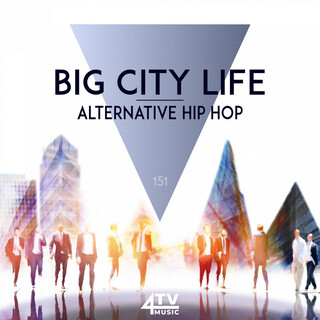 Big City Life - Alternativ Hip Hop