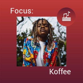 Focus: Koffee