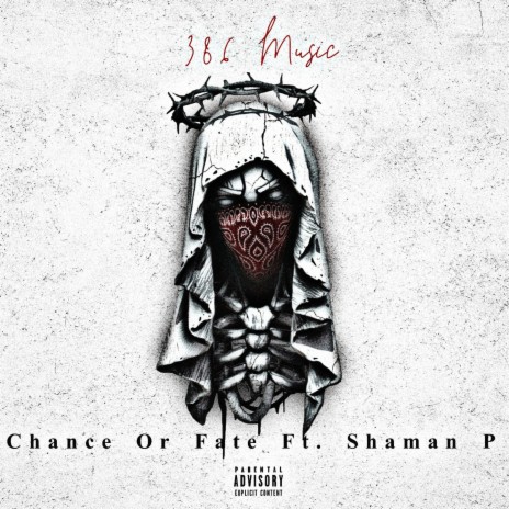 Chance Or Fate ft. Shaman P | Boomplay Music