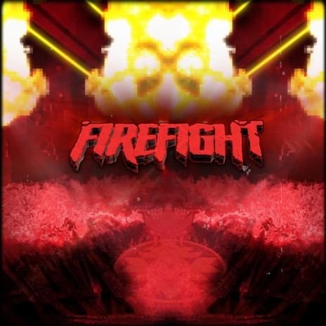 FIREFIGHT | Boomplay Music