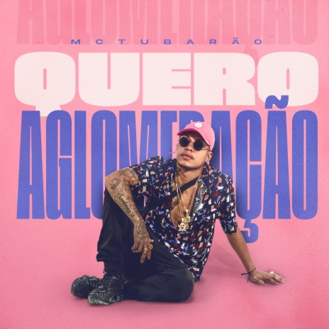 Quero Aglomeração | Boomplay Music