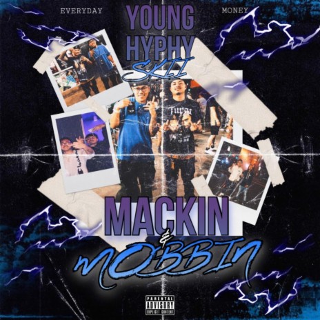 Mackin and Mobbin ft. Skii | Boomplay Music