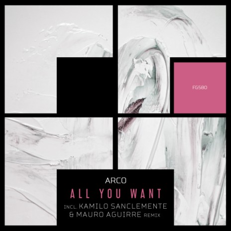 All You Want (Kamilo Sanclemente & Mauro Aguirre Remix)