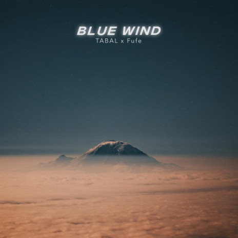 Blue Wind ft. Fufe | Boomplay Music