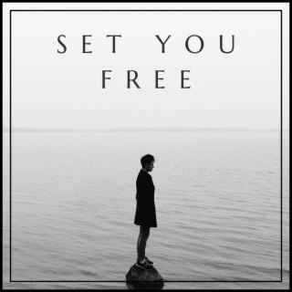 Set You Free lyrics | Boomplay Music