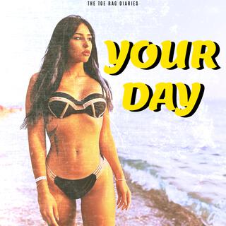 Your Day