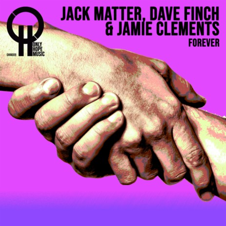 Forever ft. David Finch & Jamie Clements | Boomplay Music