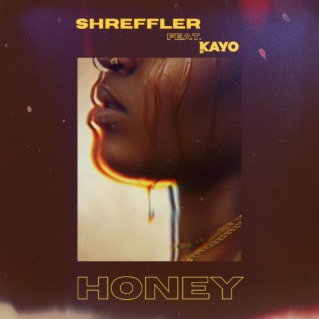 Honey ft. Kayo | Boomplay Music