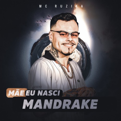 Mãe Eu Nasci Mandrake | Boomplay Music