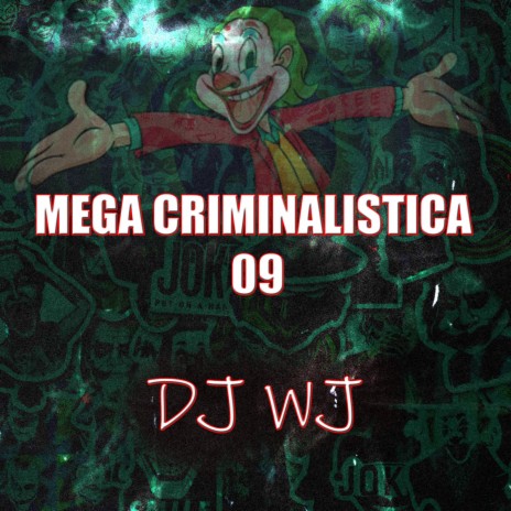 Mega Criminalistica 09 (feat. VN 031) | Boomplay Music