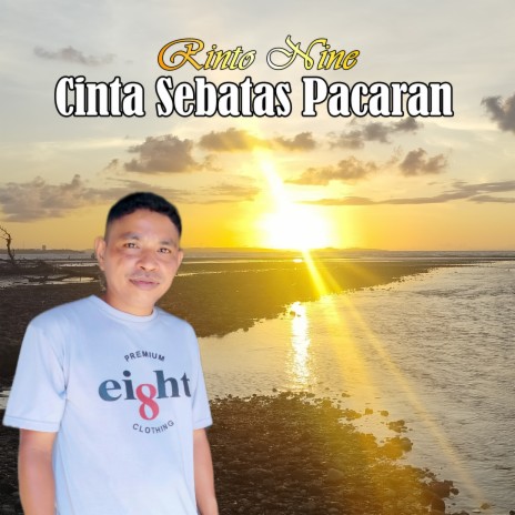 CINTA SEBATAS PACARAN | Boomplay Music