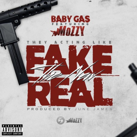 Fake The New Real ft. Mozzy | Boomplay Music