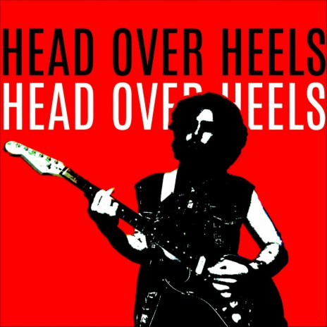 Head Over Heels | Boomplay Music