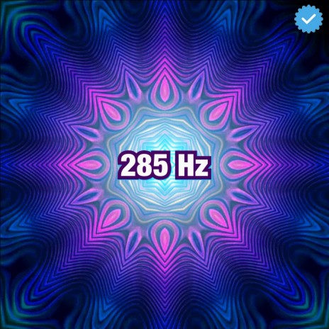 285 Hz Body Rejuvenation & Healing | Boomplay Music