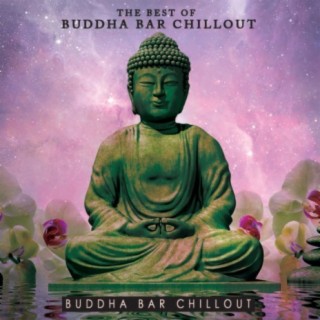The Best of Buddha Bar Chillout