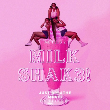 Milk Shake | Boomplay Music