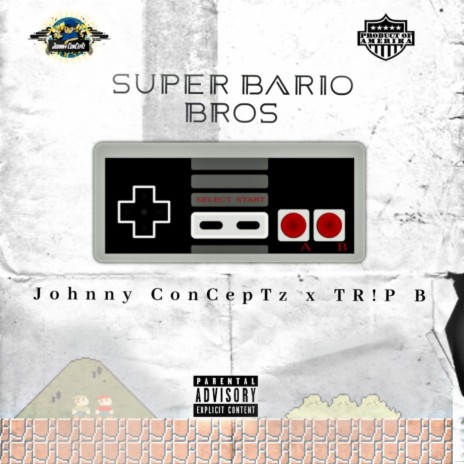 Super Bario Bros. ft. TRIP B | Boomplay Music