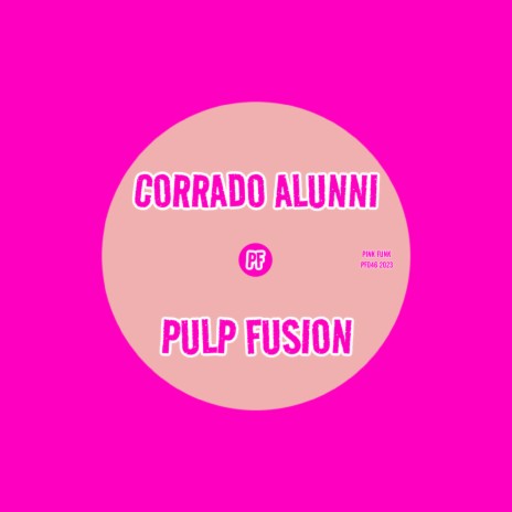 Pulp Fusion (2023 Mix)