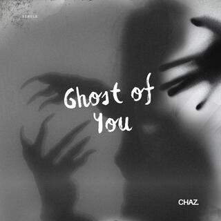 ghost of you