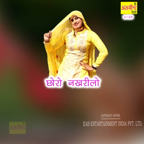 Chhoro Nakhreelo | Boomplay Music