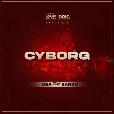 CYBORG | Boomplay Music