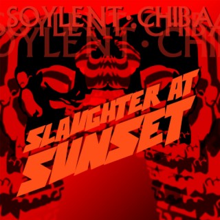 Slaughter At Sunset