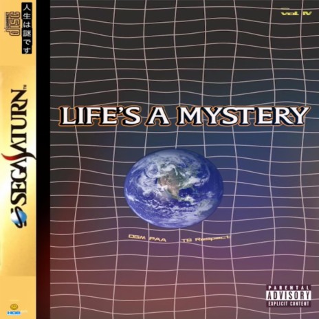 Life's a Mystery ft. TB Respect