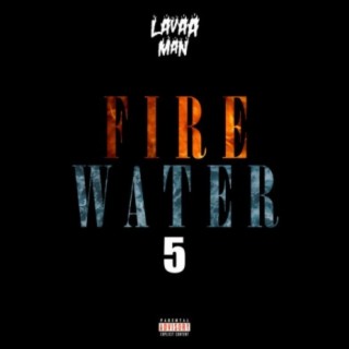 Fire Water 5
