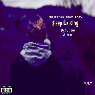 Sleep Walking