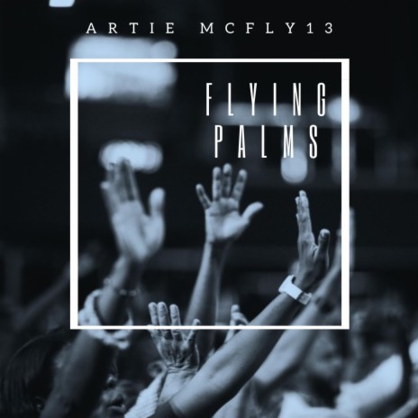 Flying Palms | Boomplay Music