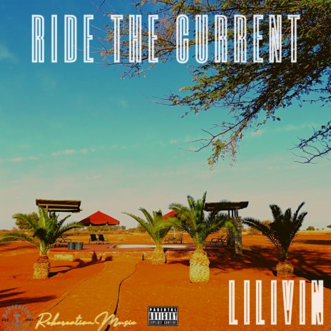 Ride The Current | Boomplay Music