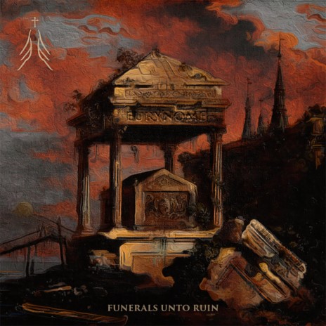 Funerals unto Ruin | Boomplay Music