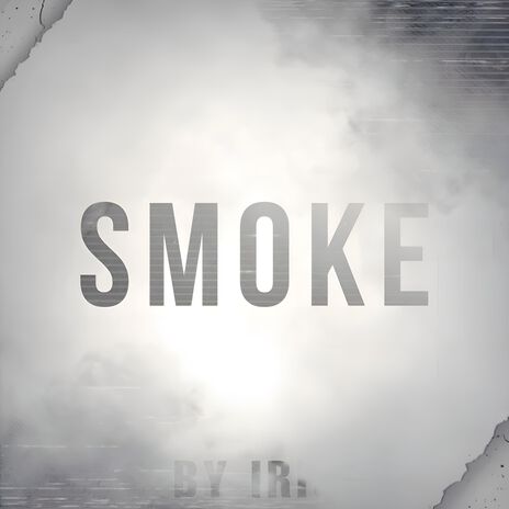 SMOKE | Boomplay Music