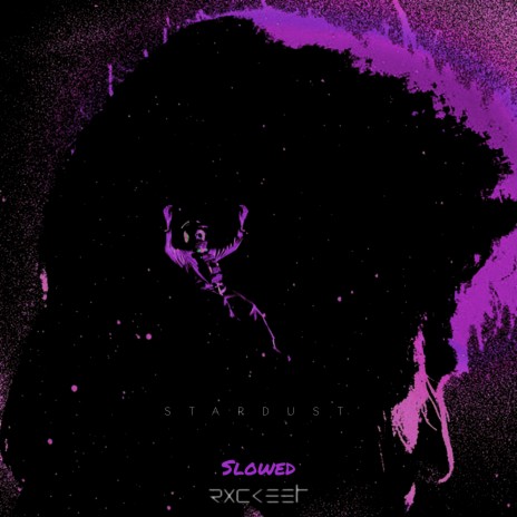 Stardust (Slowed) ft. obnova2k | Boomplay Music