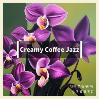 Creamy Coffee Jazz