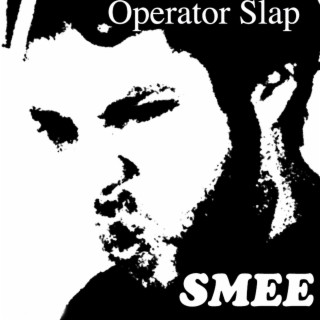 Operator Slap