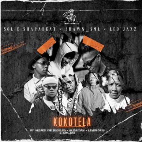 Kokotela ft. Solid Shapabeat, Leo Jazz, Samkay, Wizard the Bootleg & Gilbatorix | Boomplay Music