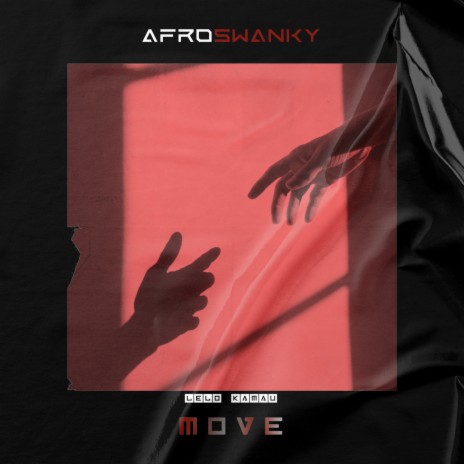 Move (feat. Lelo Kamau) | Boomplay Music
