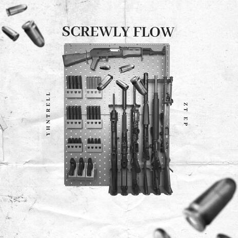 Screwly Flow ft. Yhn Trell | Boomplay Music