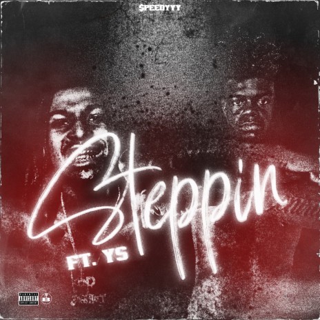 Steppin' ft. YS | Boomplay Music