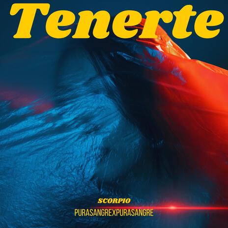 Tenerte | Boomplay Music