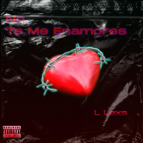 No Te Me Enamores | Boomplay Music