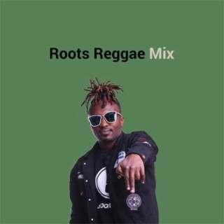 Roots Reggae Mix lyrics | Boomplay Music