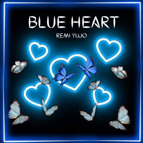 Blue Heart | Boomplay Music