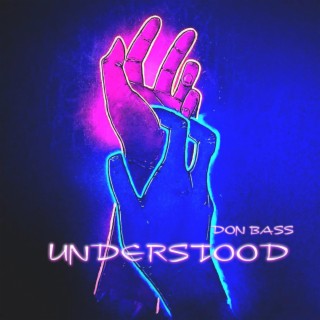 Understood lyrics | Boomplay Music