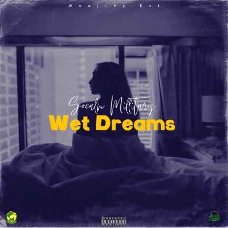 Wet Dream | Boomplay Music