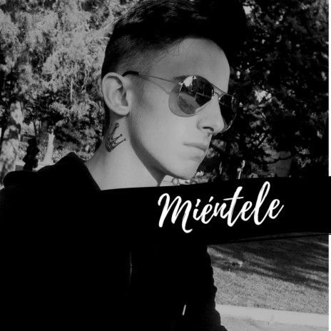 Miéntele | Boomplay Music