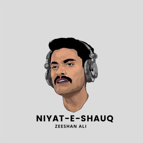 Niyat-e-Shauq | Boomplay Music
