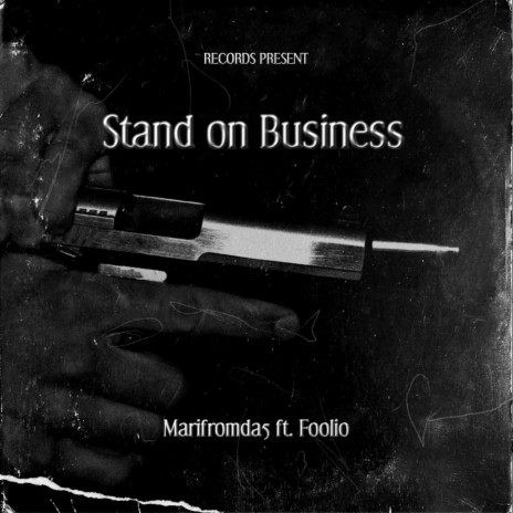 Stand On Business ft. Foolio | Boomplay Music