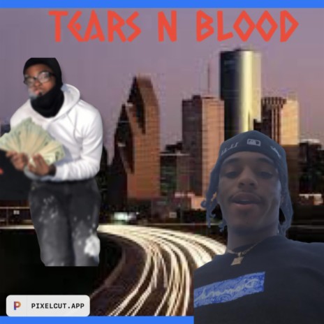 Tears N Blood ft. 43baby | Boomplay Music
